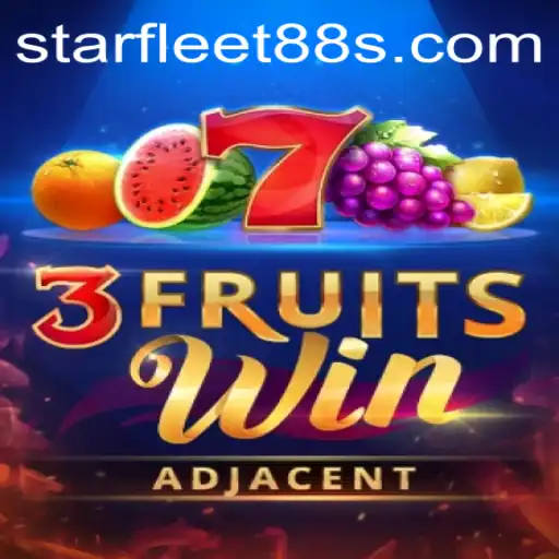 Discover the Excitement of 3FruitsWin and the Strategy Behind Starfleet88